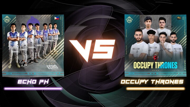 Echo Phillipines vs. Occupy Thrones M4 Worlds Championship