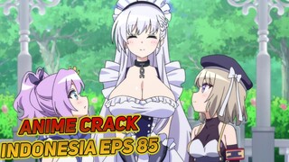 Aku Cemburu Karena Punya Dia Terlalu Besar | Anime Crack Indonesia Episode 85