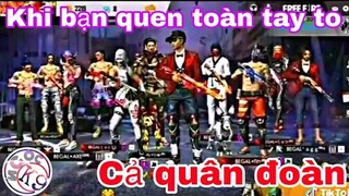 Tik Tok Free Fire | Khi Bạn Quen Cả Quân Đoàn Toàn Tay To | Ngọc K9