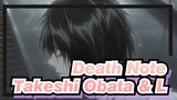 [Death Note]Conversation between Takeshi Obata and L_A