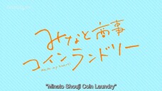 Minato Shouji Coin Laundry EP.4