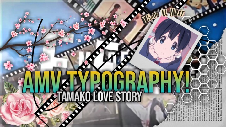 AMV TYPOGRAPHY - ALIGHT MOTION - TAMAKO LOVE STORY!! - FREE PROJECT 1k LIKEE!!