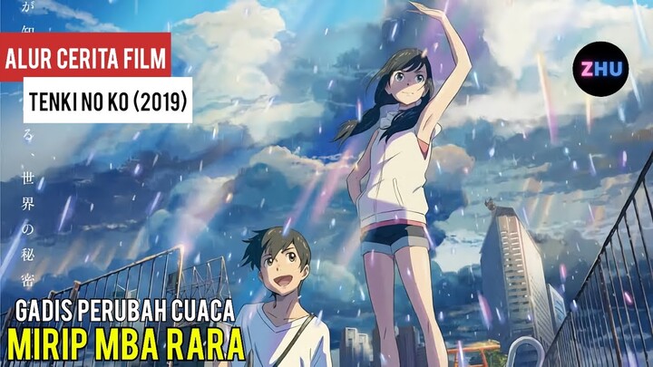 GADIS PERUBAHAN CUACA MIRIP MBA RARA || Alur Cerita Film Tenki No Ko (2019)