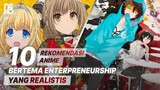 10 Anime Terbaik Bertema Enterpreneur atau Bisnis yang Wajib Ditonton