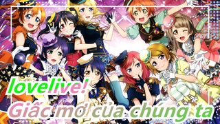 [lovelive!] Từ sân khấu trống rỗng đến full chỗ ngồi! Giấc mơ của chúng ta đã thành hiện thực