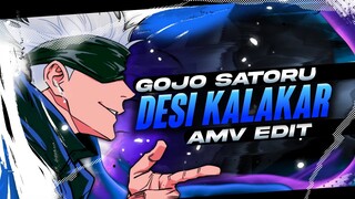 GOJO - Desi Kalakar💫 [Edit/AMV] Quick !