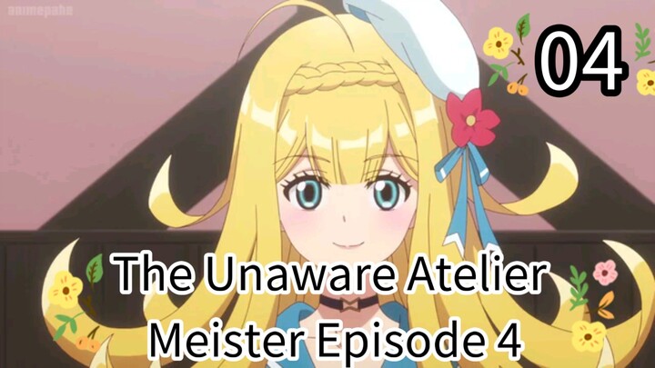The Unaware Atelier Meister Episode 4