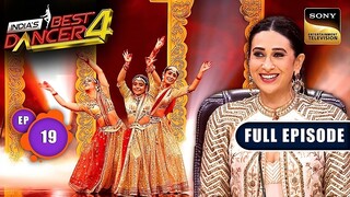 India’s Best Dancer Season 4 Episode 19 | India’s Best Dancer Tv Show | Indian Dance Tv Show