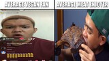 Average Vegan Fan VS Average Meat Enjoyer...