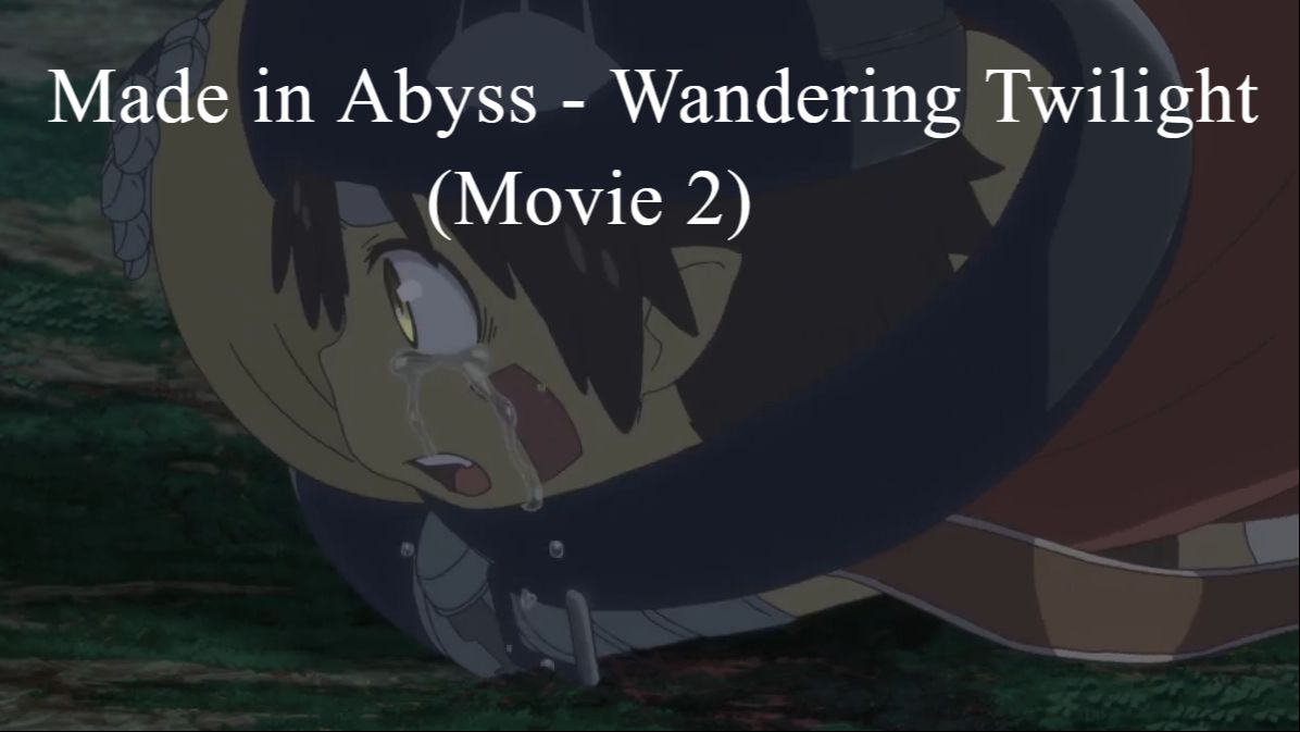 Made in Abyss Movie 2: Hourou Suru Tasogare 