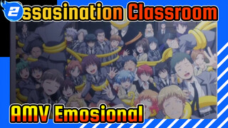 AMV Assasination Classroom | Kelulusan / Emosional | Hari Dimana Kita Bertemu Lagi!_E2