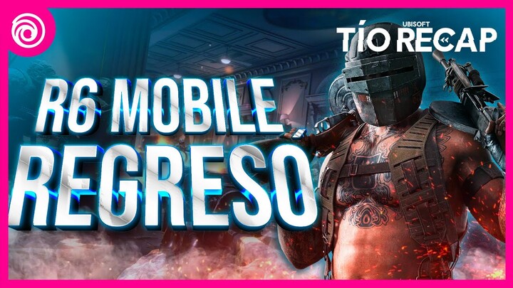 ATENCIÓN: Tenemos noticias de Rainbow Six Mobile Y más... I Tío Recap