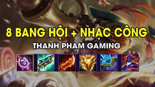 Thanh Pham Gaming - 8 BANG HỘI + NHẠC CÔNG