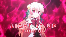 Pawang Naga Overpower! - 𝙎𝙚𝙞𝙠𝙤𝙠𝙪 𝙣𝙤 𝘿𝙧𝙖𝙜𝙤𝙣𝙖𝙧「AMV」Light It Up ᴴᴰ