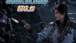 Shrouding The Heavens Eps 18 Sub Indo