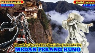 PERTEMUAN LIN DONG DENGAN JIN MOU. Wu Dong Qian kun # 421-422