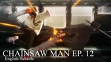 Chainsaw Man [EP. 12] - Katana vs. Chainsaw