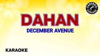 Dahan (Karaoke) - December Avenue