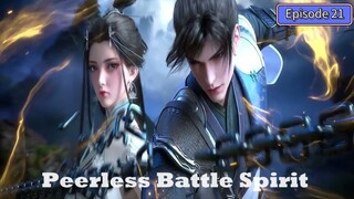 Peerless Battle Spirit Episode 21 Subtitle Indonesia