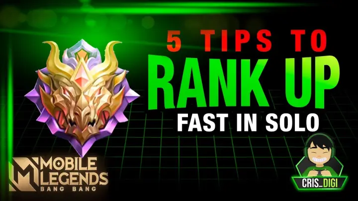 How To Rank Up Faster ? | Solo Rank Up in Mobile Legends - Tips and Tricks | Cris DIGI (ENG SUBS)