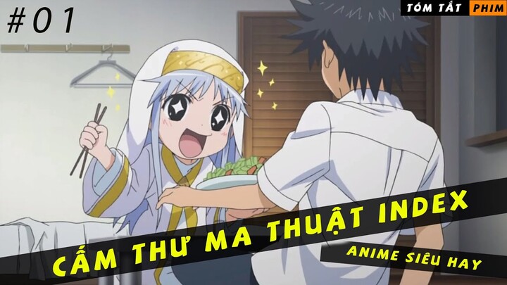 REVIEW PHIM ANIME HAY CẤM THƯ MA THUẬT INDEX || TẬP 1|| HỌC VIỆN MA THUẬT