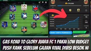 PUSH JUARA FC 1 PAKAI SQUAD PRATOTY! SQUAD TERBAIK VALUE TIM DI BAWAH 100JT DI EA SPORT FC 24 MOBILE