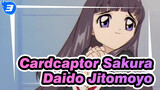 [Cardcaptor Sakura] Daido Jitomoyo Yang Tahu Segalanya (Penggemar Sakura)_3