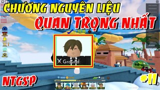 Vượt Qua Chương Nguyên Liệu Quan Trọng Nhất World 1 | Noob To GSP #11