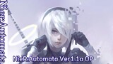 NieR:Automata Ver1.1a Opening Full [Escalate] by Aimer