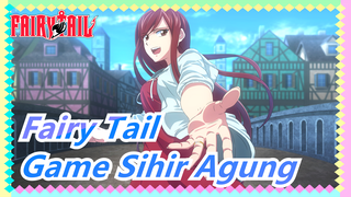 [Fairy Tail] Adegan Game Sihir Agung