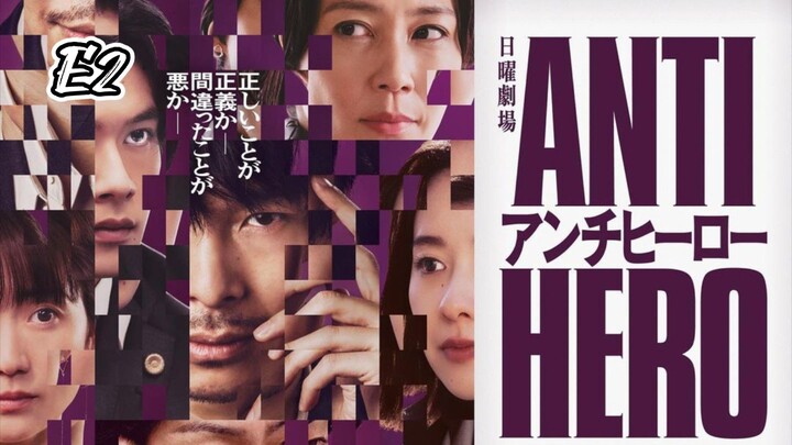 Anti-Hero E2 (Sub Indo)