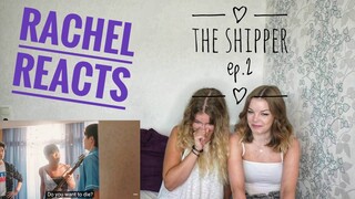 Rachel Reacts: The Shipper Ep 2