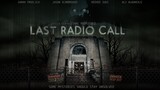LAST RADIO CALL - 2021 | Horror, Thriller