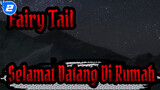 [Fairy Tail] Pelabuhan Selamanya / Selamat Datang Di Rumah_2