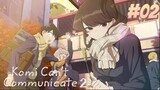 Komi Can't Communicate season 2|Episode:02 (subtitle Indonesia)