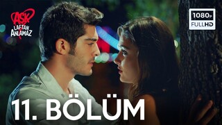 Ask Laftan Anlamaz VOSTFR - Épisode 11