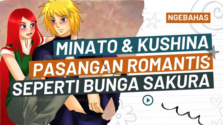 NGEBAHAS | Minato Kushina, Pasangan Seindah Bunga Sakura #WeeBucin