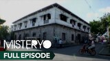 MISTERYO GMA Episode 12: Ang nagmumultong “Ate at Kuya” ng Casa Comunidad De Tayabas