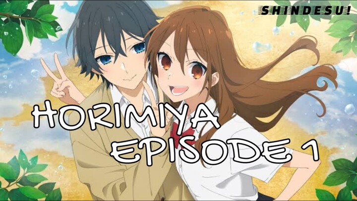 (HORIMIYA) - [EPISODE 1] TAGALOG DUB❤️