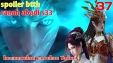 Batle Through The Heavens Ranah Abadi S33 Part 37 : Kemunculan Pasukan Taixu