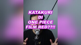 KATAKURIfyp#fypシ#onepiece#onepiecefilmred#onepiecemoviefilmz#onepiecered#luffy#shankswife#shanks#uta#anakshanks#putrishanks#katakuri#bigmom