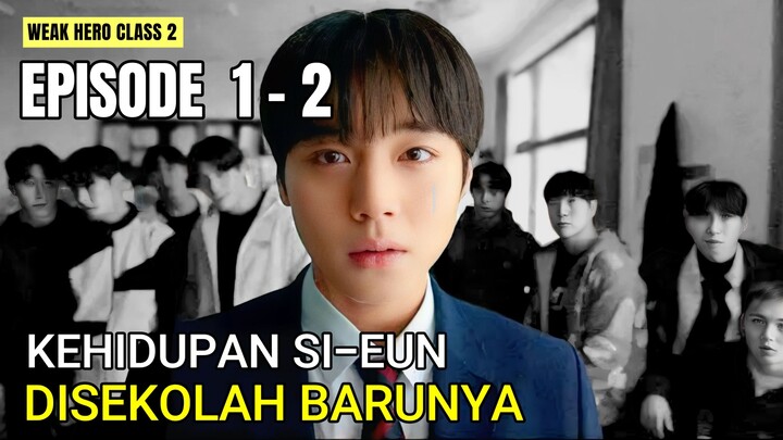 ANAK CUPU DILAWAN AUTO BENJOL || ALUR CERITA DRAKOR WEAK HERO CLASS EPISODE 1 - 2 SUB INDO