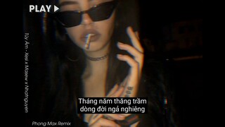 Rót đến tràn ly ...( Phong Max Remix ) Túy Âm - Xesi x Masew x Nhatnguyen