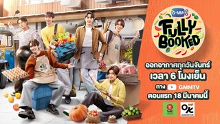 FULLY BOOKED Reality ที่ 6 หนุ่มจาก GMMTV จะไปเปิดร้านอาหารไทยที่ญี่ปุ่น! [Eng Sub]