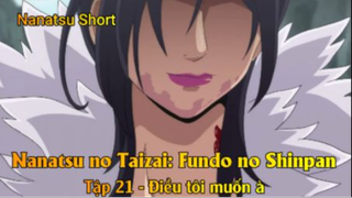 Nanatsu no Taizai: Fundo no Shinpan Tập 21 - Điều tôi muốn à