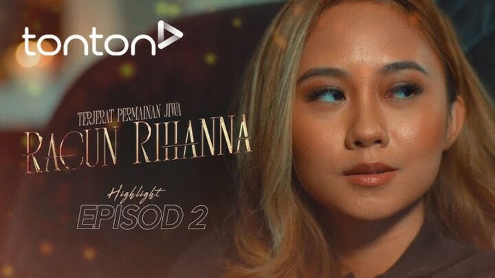 Racun Rihanna 2024 E02