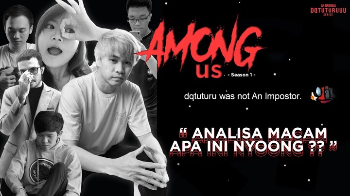 Among Us !!! Season 1, Eps.3 - Misunderstood. ft nyoong,siennyxoxo,Liam. - AmongUs Indonesia