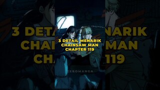 3 DETAIL MENARIK CHAINSAWMAN CHAPTER 119 #shorts