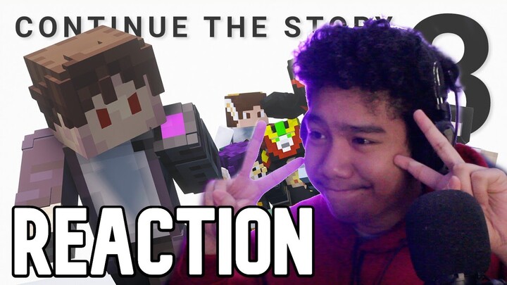Continue The Story 3 (CTS3) | REACTION