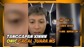 XINN Tanggapi ONIC Gagal Juara M5 #xinnn #onic #kairi